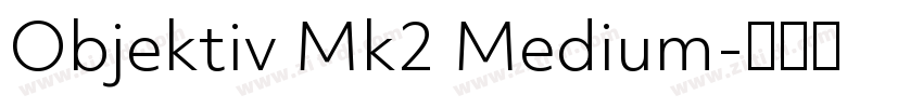 Objektiv Mk2 Medium字体转换